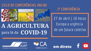 2ª Conferência Online: A Agricultura para lá da Covid-19