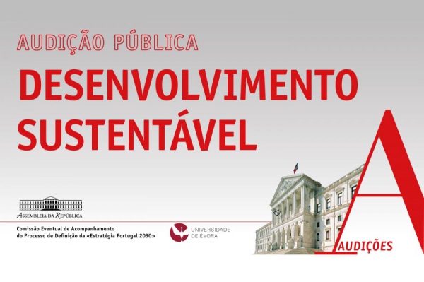 Audição Pública “Desenvolvimento Sustentável&quot;